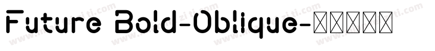 Future Bold-Oblique字体转换